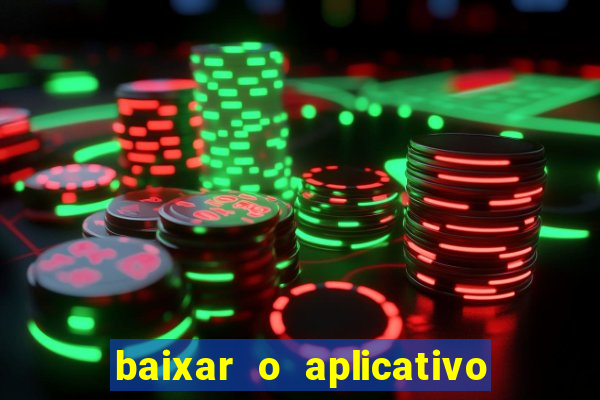 baixar o aplicativo vai de bet